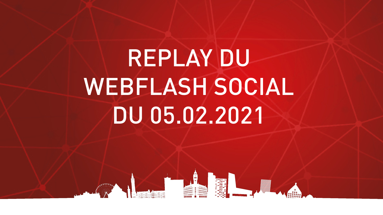 Replay du webflash social du 05022021