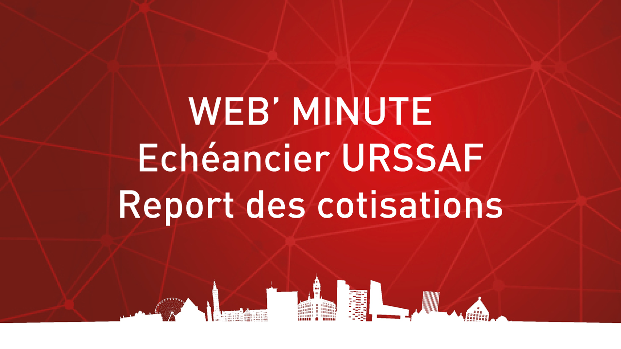 Echéancier URSSAF - Report des cotisations